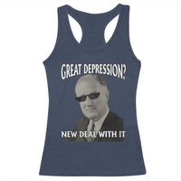 FDR Great Depression Deal With It Racerback Tank Top Funny History Meme