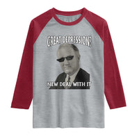 FDR Great Depression Deal With It Raglan Shirt Funny History Meme