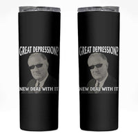 FDR Great Depression Deal With It Skinny Tumbler Funny History Meme