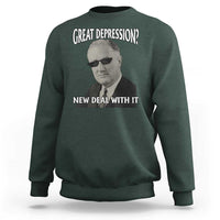 FDR Great Depression Deal With It Sweatshirt Funny History Meme