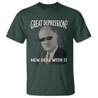 FDR Great Depression Deal With It T Shirt Funny History Meme