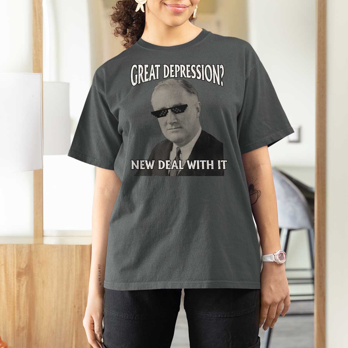 FDR Great Depression Deal With It T Shirt For Women Funny History Meme
