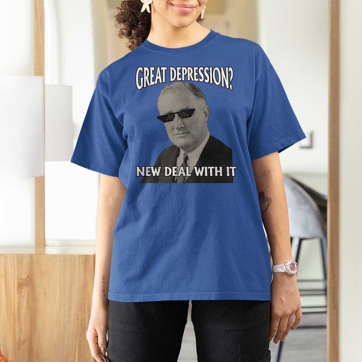FDR Great Depression Deal With It T Shirt For Women Funny History Meme
