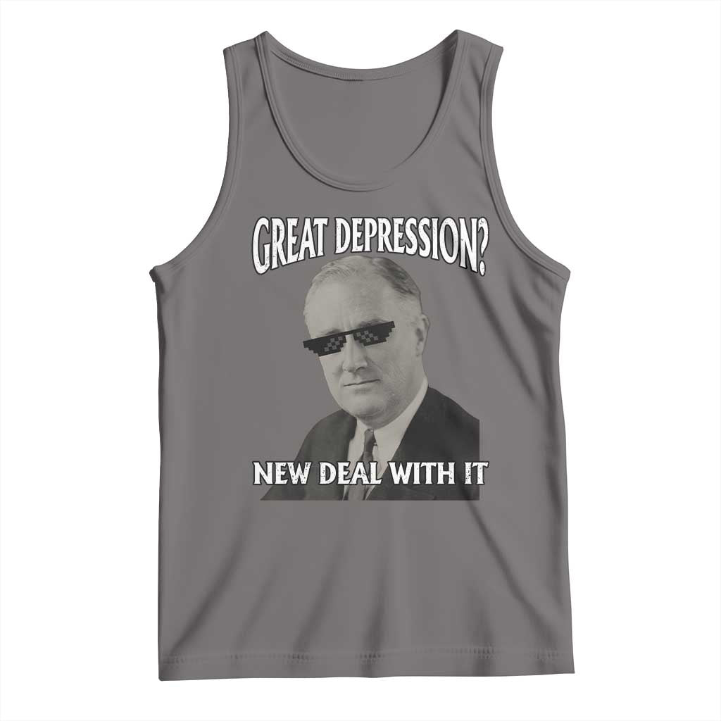 FDR Great Depression Deal With It Tank Top Funny History Meme