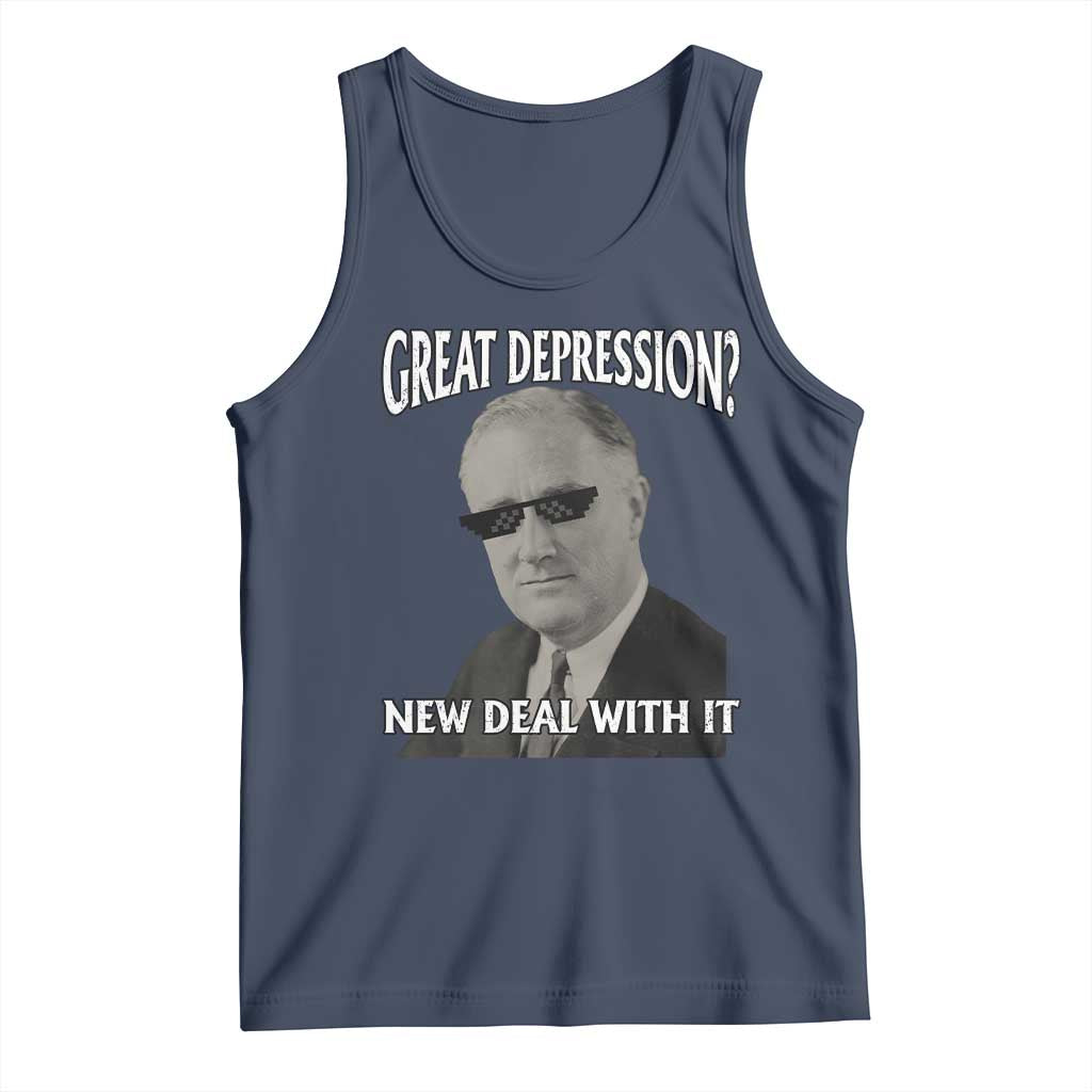 FDR Great Depression Deal With It Tank Top Funny History Meme