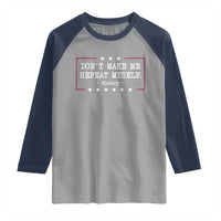 Don't Make Me Repeat Myself History Teacher Raglan Shirt - Wonder Print Shop