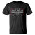 Don't Make Me Repeat Myself History Teacher T Shirt - Wonder Print Shop