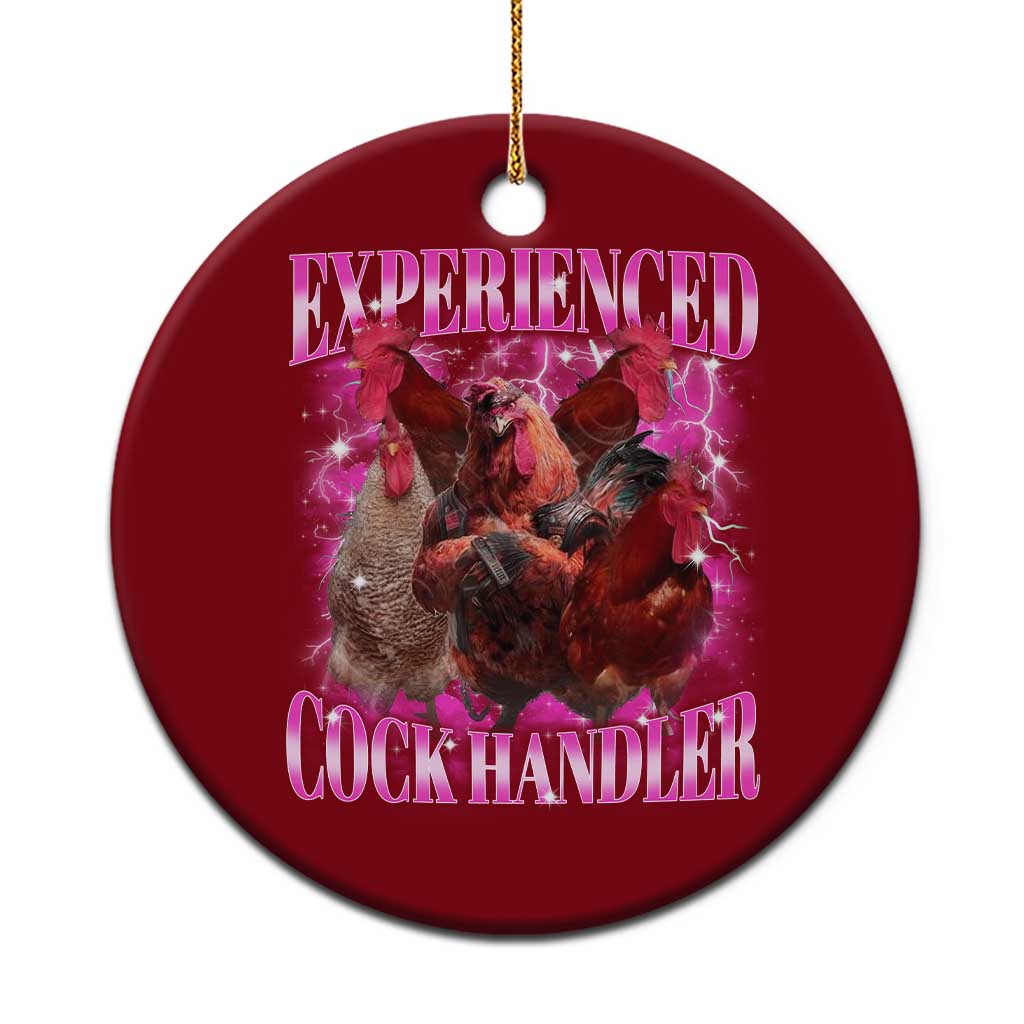 Embarrassing Adult Humor Experienced Cock Handler Inappropriate Ceramic Ornament - Wonder Print Shop