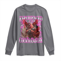 Embarrassing Adult Humor Experienced Cock Handler Inappropriate Long Sleeve Shirt - Wonder Print Shop
