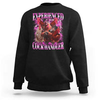 Embarrassing Adult Humor Experienced Cock Handler Inappropriate Sweatshirt - Wonder Print Shop