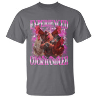 Embarrassing Adult Humor Experienced Cock Handler Inappropriate T Shirt - Wonder Print Shop
