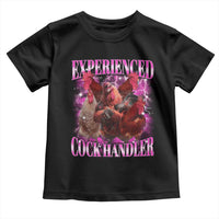 Embarrassing Adult Humor Experienced Cock Handler Inappropriate Toddler T Shirt - Wonder Print Shop