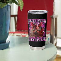 Embarrassing Adult Humor Experienced Cock Handler Inappropriate Tumbler Cup - Wonder Print Shop