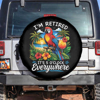 Humor Retirement Spare Tire Cover Im Retired 5 OClock Everywhere Vintage Beach Parrot Cocktail