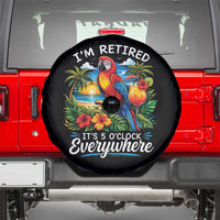 Humor Retirement Spare Tire Cover Im Retired 5 OClock Everywhere Vintage Beach Parrot Cocktail
