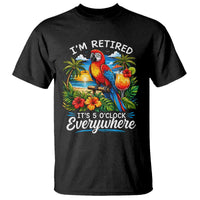 Humor Retirement T Shirt Im Retired 5 OClock Everywhere Vintage Beach Parrot Cocktail