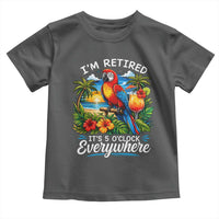 Humor Retirement Toddler T Shirt Im Retired 5 OClock Everywhere Vintage Beach Parrot Cocktail