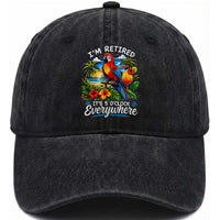 Humor Retirement Washed Cotton Baseball Cap Im Retired 5 OClock Everywhere Vintage Beach Parrot Cocktail