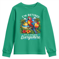 Humor Retirement Youth Sweatshirt Im Retired 5 OClock Everywhere Vintage Beach Parrot Cocktail