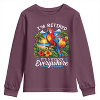 Humor Retirement Youth Sweatshirt Im Retired 5 OClock Everywhere Vintage Beach Parrot Cocktail
