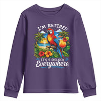 Humor Retirement Youth Sweatshirt Im Retired 5 OClock Everywhere Vintage Beach Parrot Cocktail