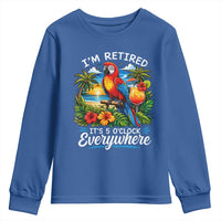 Humor Retirement Youth Sweatshirt Im Retired 5 OClock Everywhere Vintage Beach Parrot Cocktail