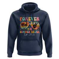 Retired Teacher Gift Hoodie Forever On Summer Break Retirement 2026