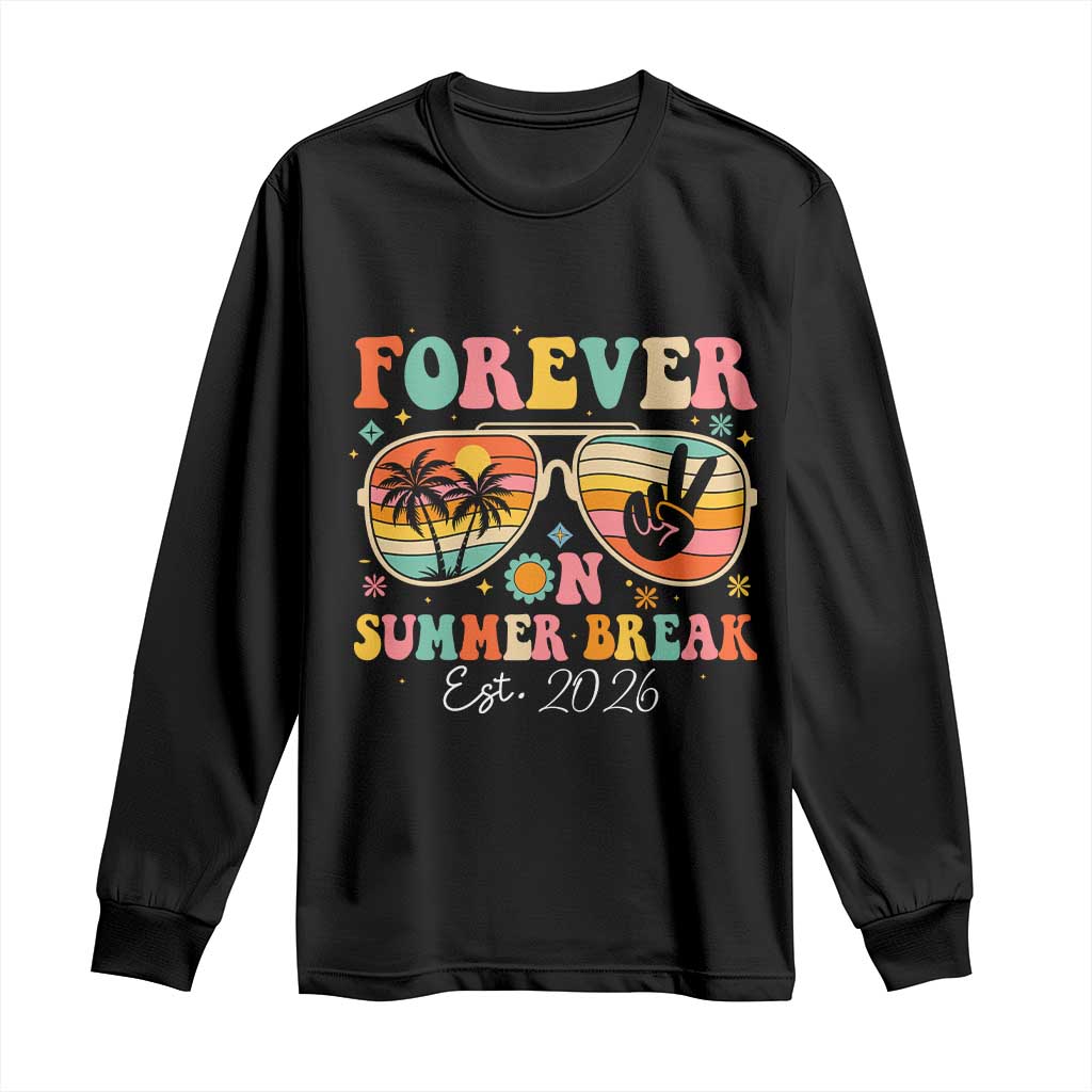 Retired Teacher Gift Long Sleeve Shirt Forever On Summer Break Retirement 2026