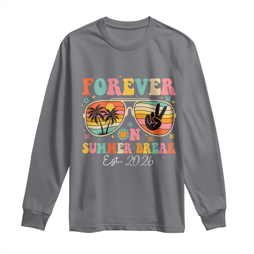 Retired Teacher Gift Long Sleeve Shirt Forever On Summer Break Retirement 2026