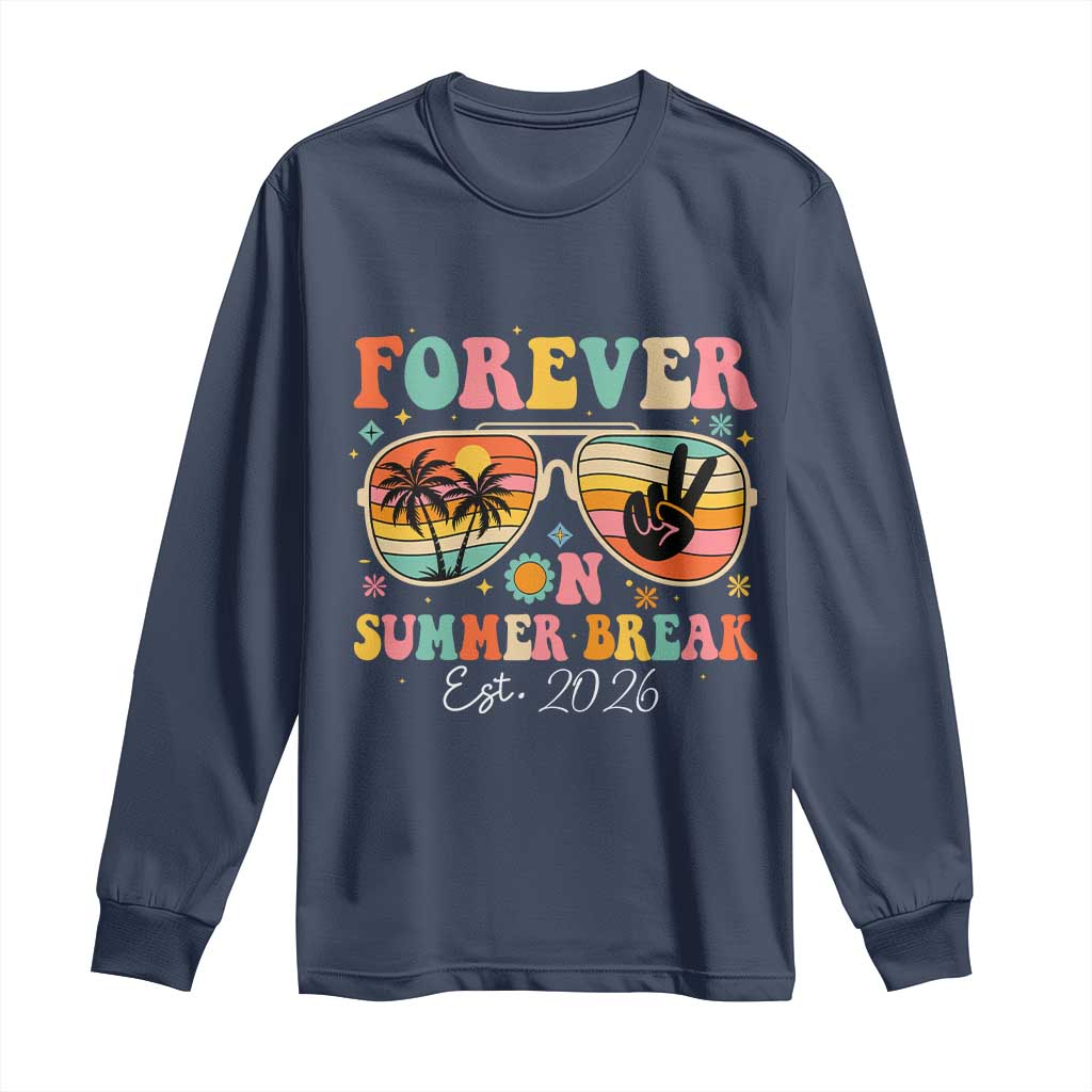Retired Teacher Gift Long Sleeve Shirt Forever On Summer Break Retirement 2026