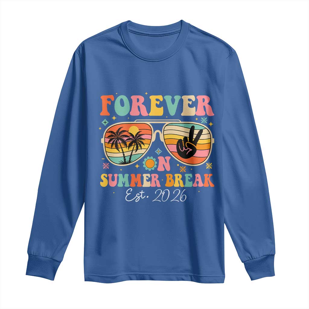 Retired Teacher Gift Long Sleeve Shirt Forever On Summer Break Retirement 2026