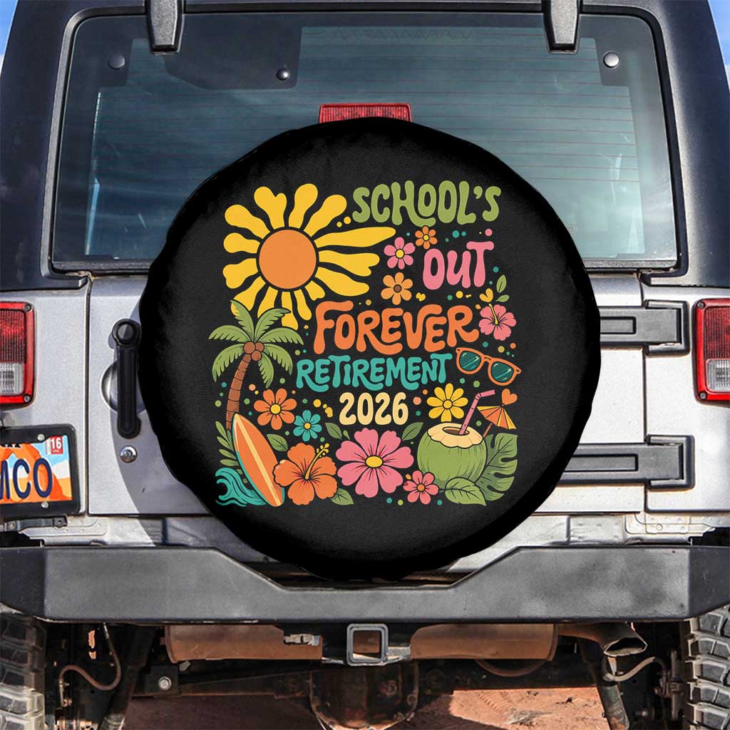 Schools Out Forever Retirement 2026 Spare Tire Cover Retired Teacher Gifts Vintage Flower Graphic