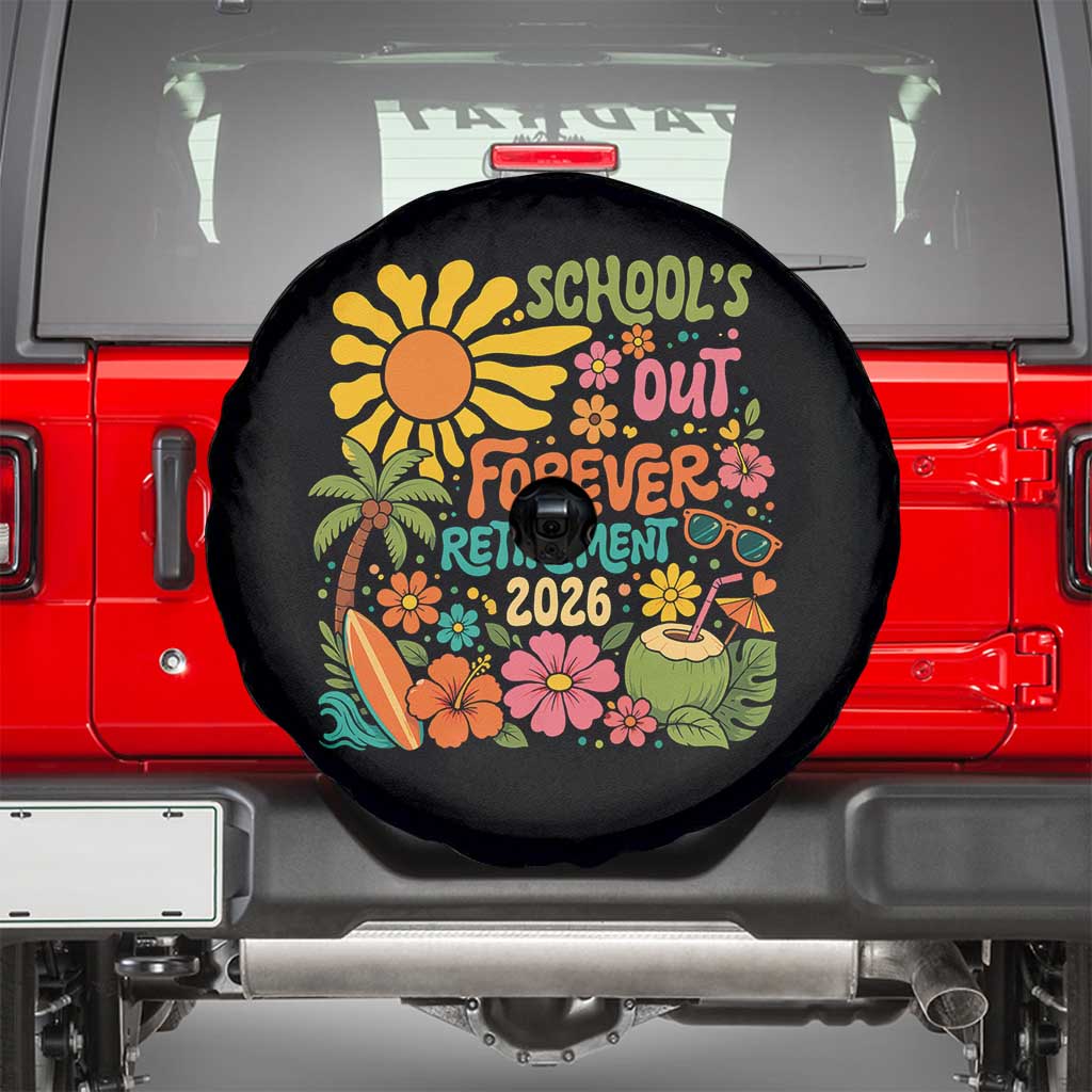 Schools Out Forever Retirement 2026 Spare Tire Cover Retired Teacher Gifts Vintage Flower Graphic