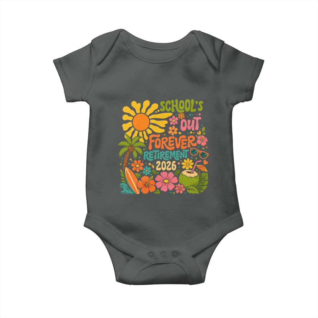 Schools Out Forever Retirement 2026 Baby Onesie Retired Teacher Gifts Vintage Flower Graphic
