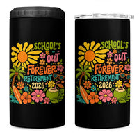 Schools Out Forever Retirement 2026 4 in 1 Can Cooler Tumbler Retired Teacher Gifts Vintage Flower Graphic