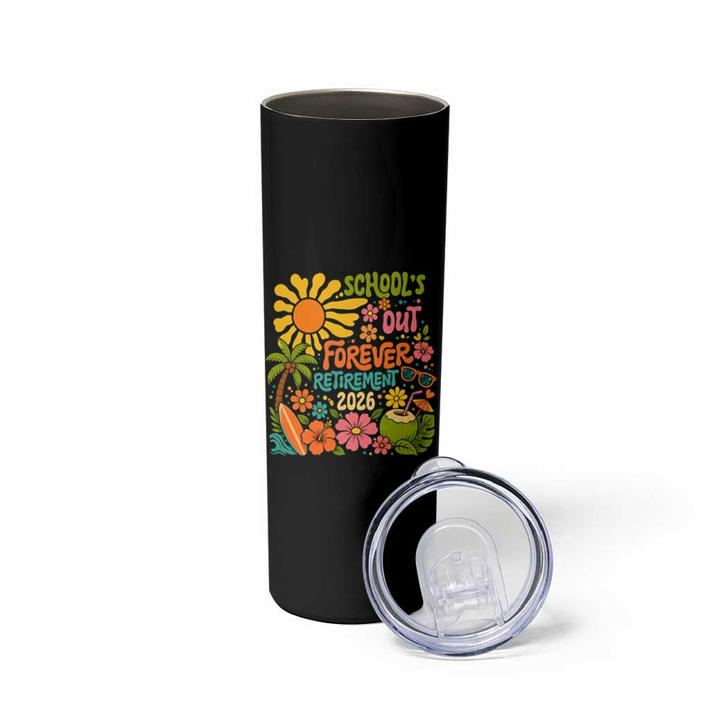 Schools Out Forever Retirement 2026 Skinny Tumbler Retired Teacher Gifts Vintage Flower Graphic