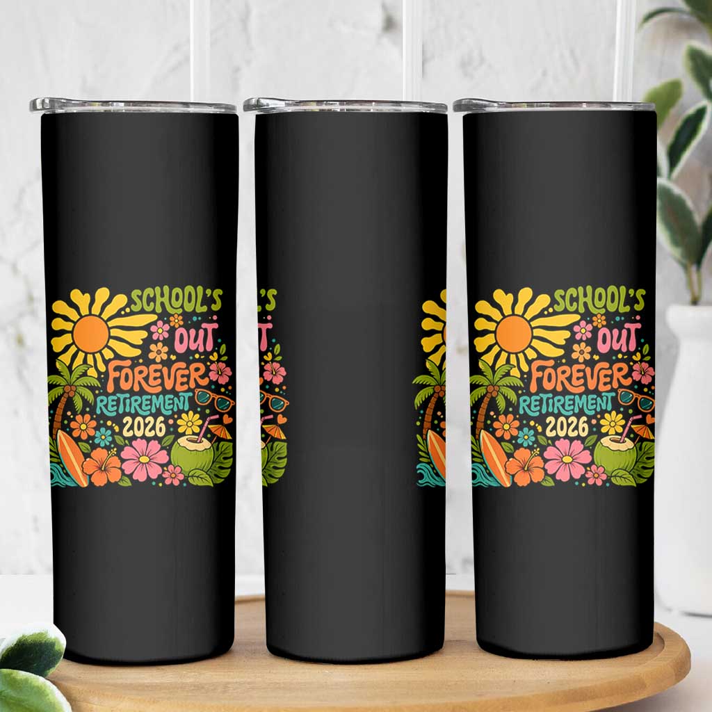 Schools Out Forever Retirement 2026 Skinny Tumbler Retired Teacher Gifts Vintage Flower Graphic