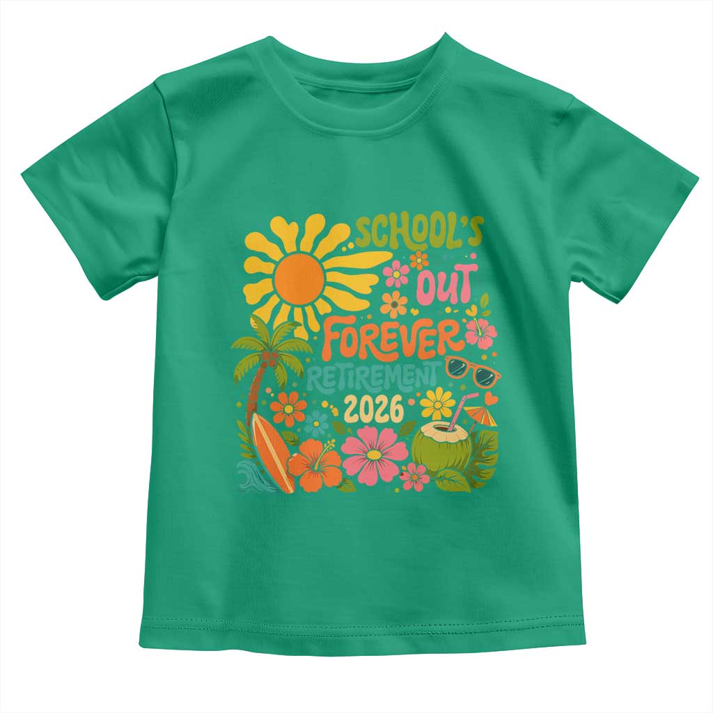 Schools Out Forever Retirement 2026 Toddler T Shirt Retired Teacher Gifts Vintage Flower Graphic