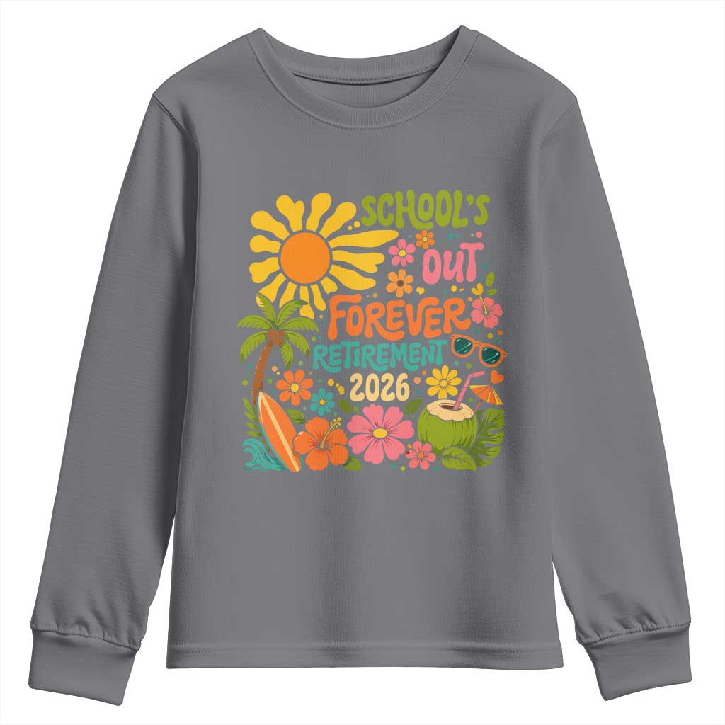Schools Out Forever Retirement 2026 Youth Sweatshirt Retired Teacher Gifts Vintage Flower Graphic
