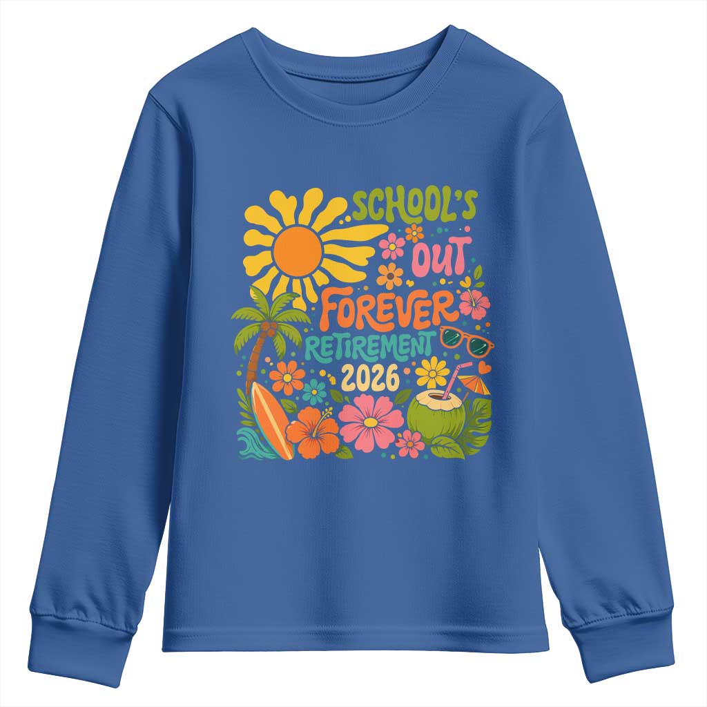 Schools Out Forever Retirement 2026 Youth Sweatshirt Retired Teacher Gifts Vintage Flower Graphic