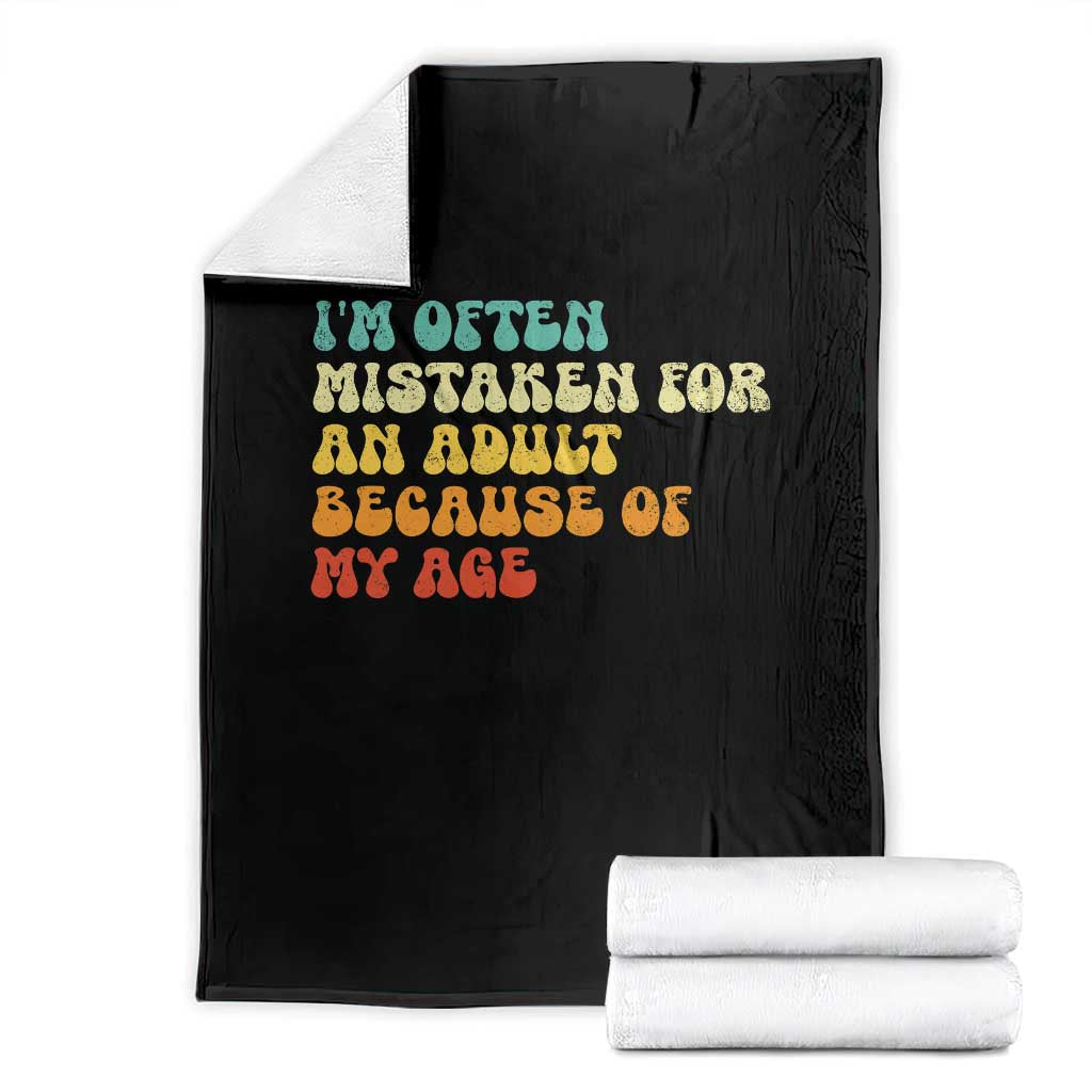Im Often Mistaken For An Adult Because Of My Age Throw Blanket Sarcastic Quote Funny Saying Old Guys Birthday Gifts