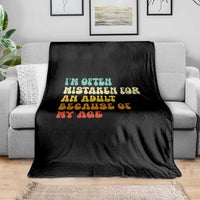 Im Often Mistaken For An Adult Because Of My Age Throw Blanket Sarcastic Quote Funny Saying Old Guys Birthday Gifts