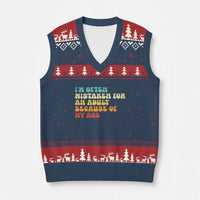 Im Often Mistaken For An Adult Because Of My Age V-Neck Knit Sweater Vest Sarcastic Quote Funny Saying Old Guys Birthday Gifts