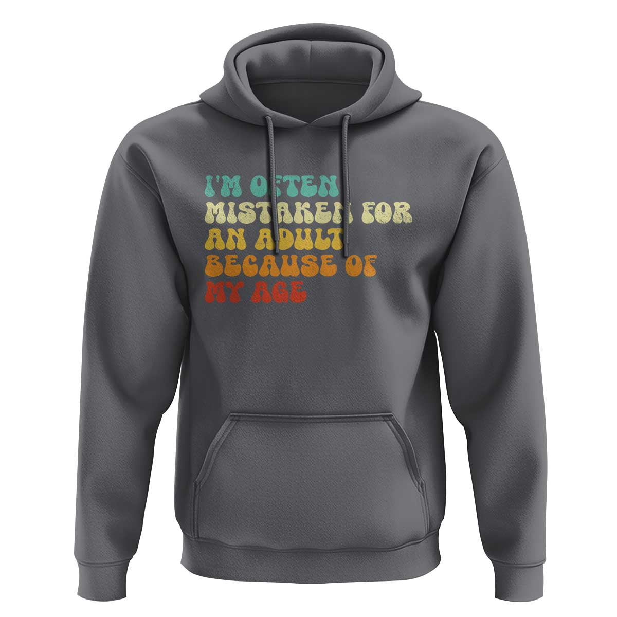 Im Often Mistaken For An Adult Because Of My Age Hoodie Sarcastic Quote Funny Saying Old Guys Birthday Gifts