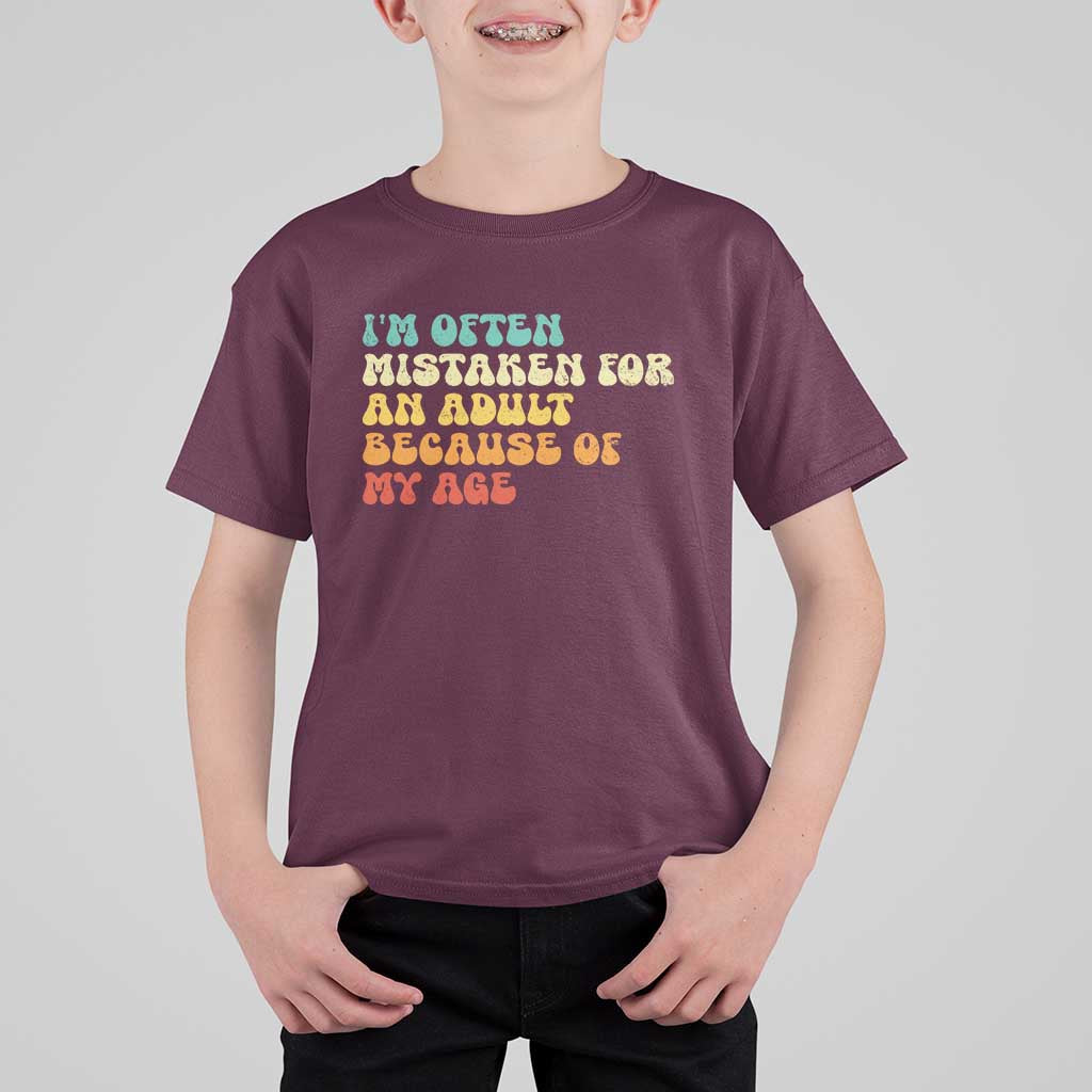 Im Often Mistaken For An Adult Because Of My Age T Shirt For Kid Sarcastic Quote Funny Saying Old Guys Birthday Gifts