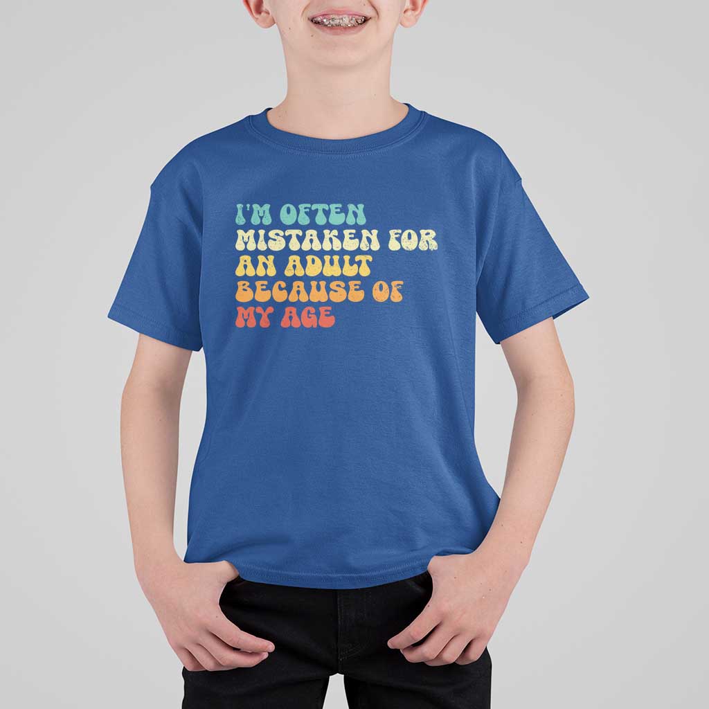 Im Often Mistaken For An Adult Because Of My Age T Shirt For Kid Sarcastic Quote Funny Saying Old Guys Birthday Gifts