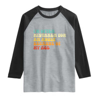 Im Often Mistaken For An Adult Because Of My Age Raglan Shirt Sarcastic Quote Funny Saying Old Guys Birthday Gifts