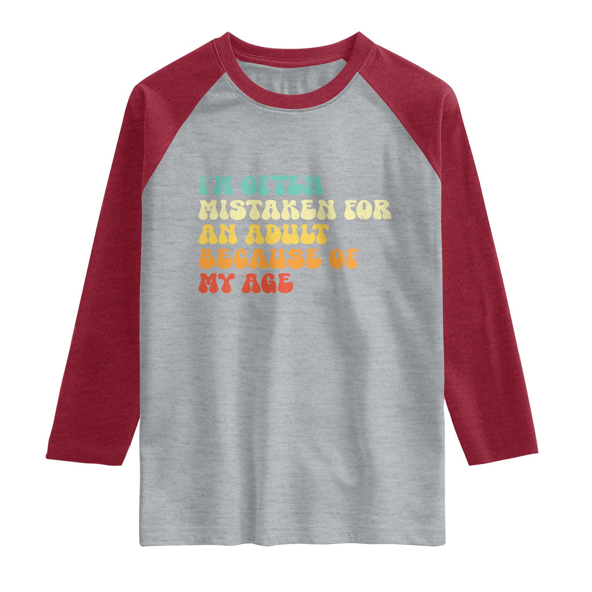 Im Often Mistaken For An Adult Because Of My Age Raglan Shirt Sarcastic Quote Funny Saying Old Guys Birthday Gifts