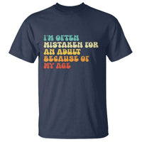 Im Often Mistaken For An Adult Because Of My Age T Shirt Sarcastic Quote Funny Saying Old Guys Birthday Gifts