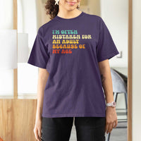 Im Often Mistaken For An Adult Because Of My Age T Shirt For Women Sarcastic Quote Funny Saying Old Guys Birthday Gifts